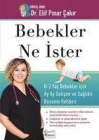Cover: 9786057572219 | Bebekler Ne Ister | Elif Pinar cakir | Taschenbuch | Türkisch | 2019
