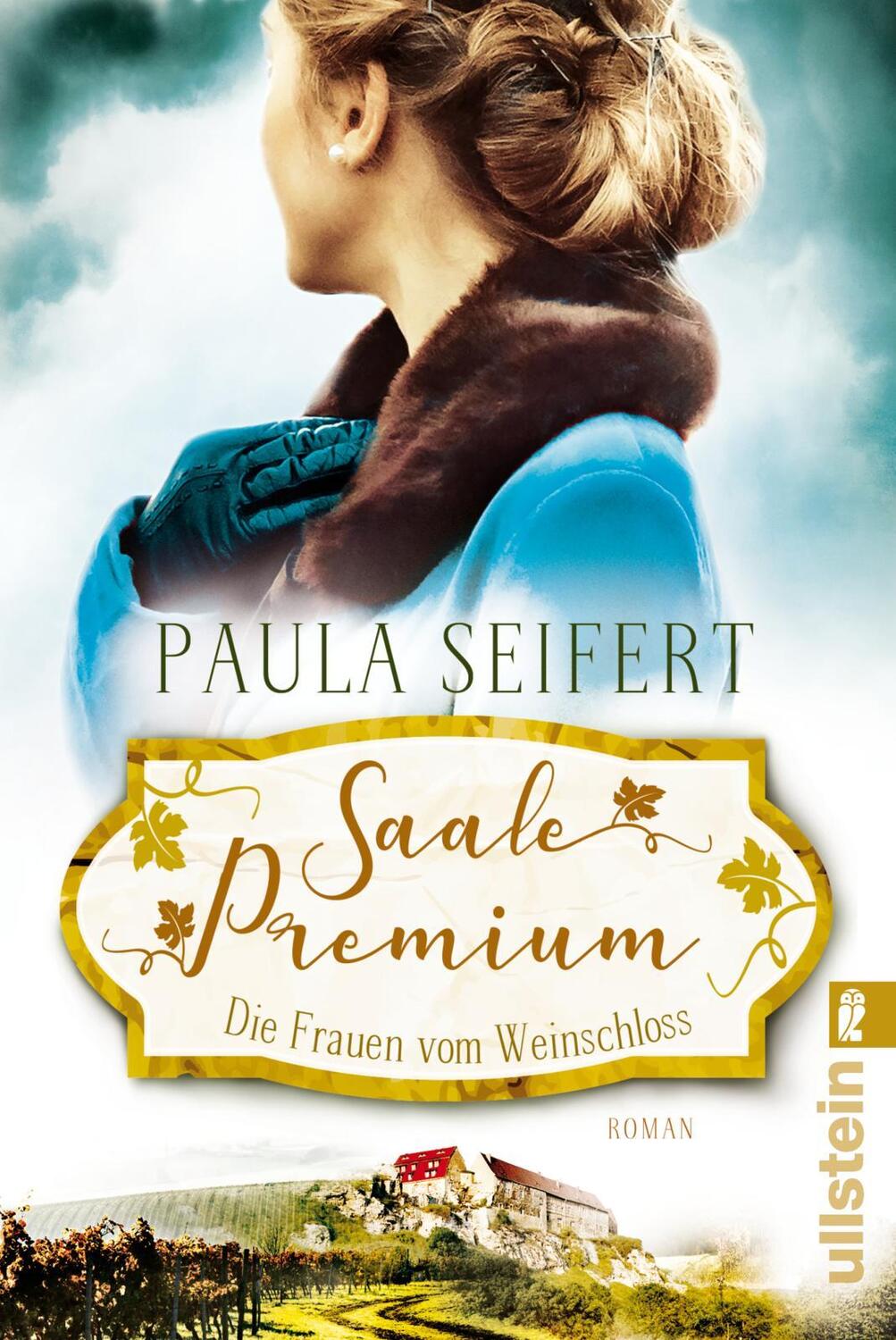 Cover: 9783548061573 | Saale Premium - Die Frauen vom Weinschloss | Roman | Paula Seifert