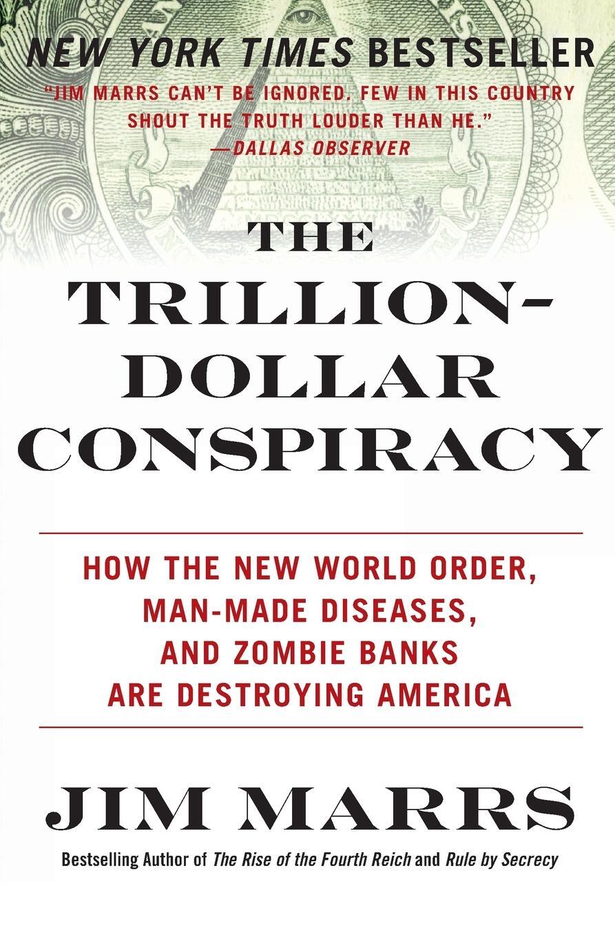 Cover: 9780061970696 | Trillion-Dollar Conspiracy, The | Jim Marrs | Taschenbuch | Paperback