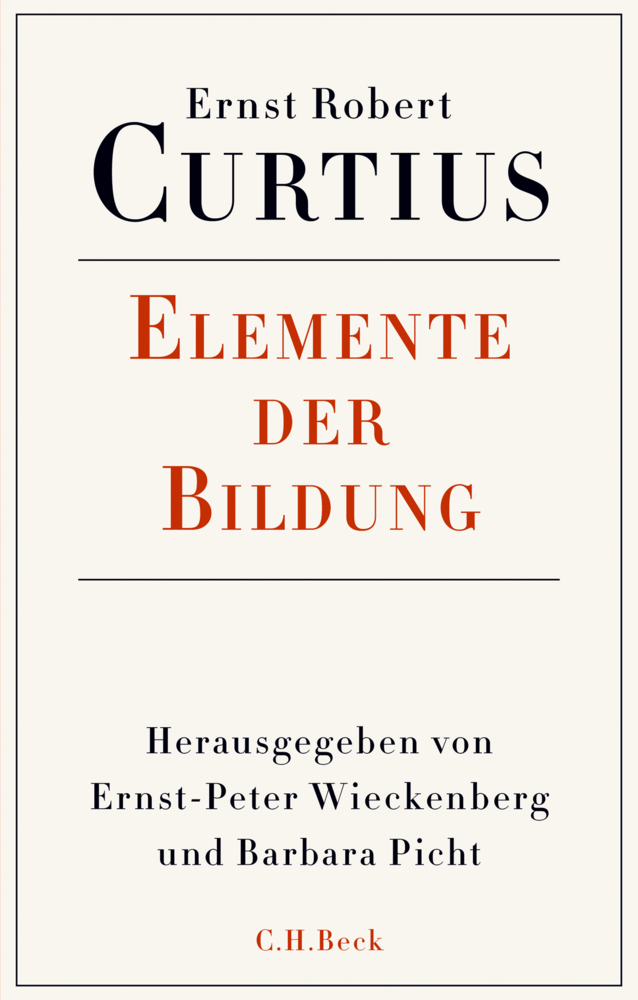 Cover: 9783406697609 | Elemente der Bildung | Ernst Robert Curtius | Buch | 517 S. | Deutsch