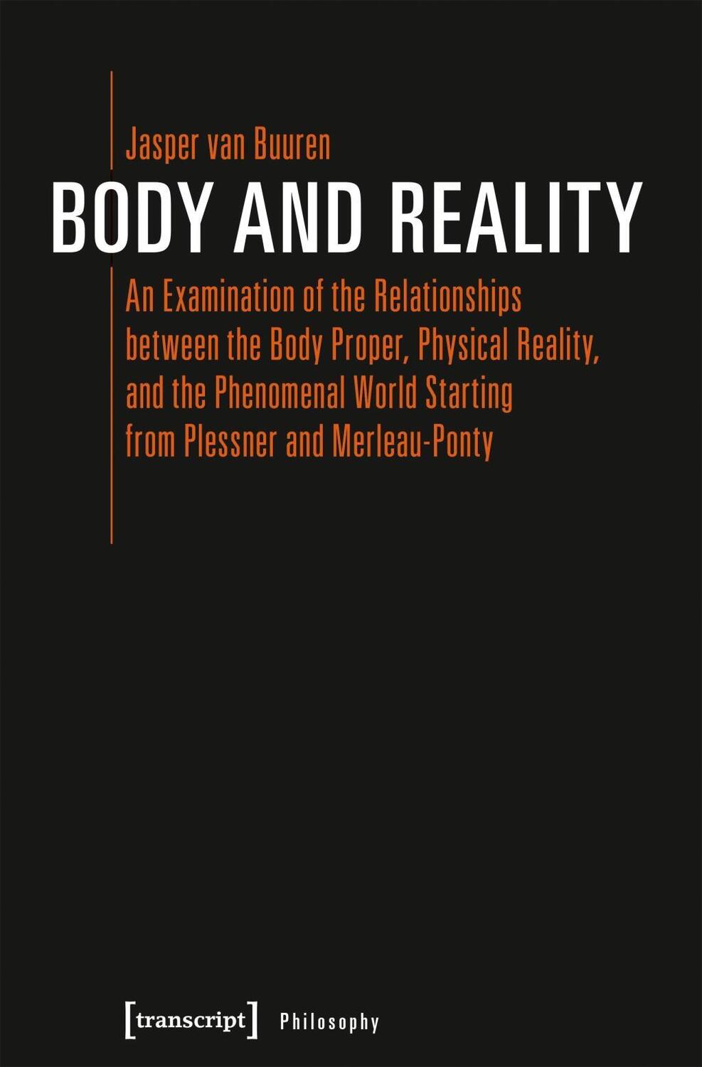 Cover: 9783837641639 | Body and Reality | Jasper van Buuren | Taschenbuch | 312 S. | Englisch