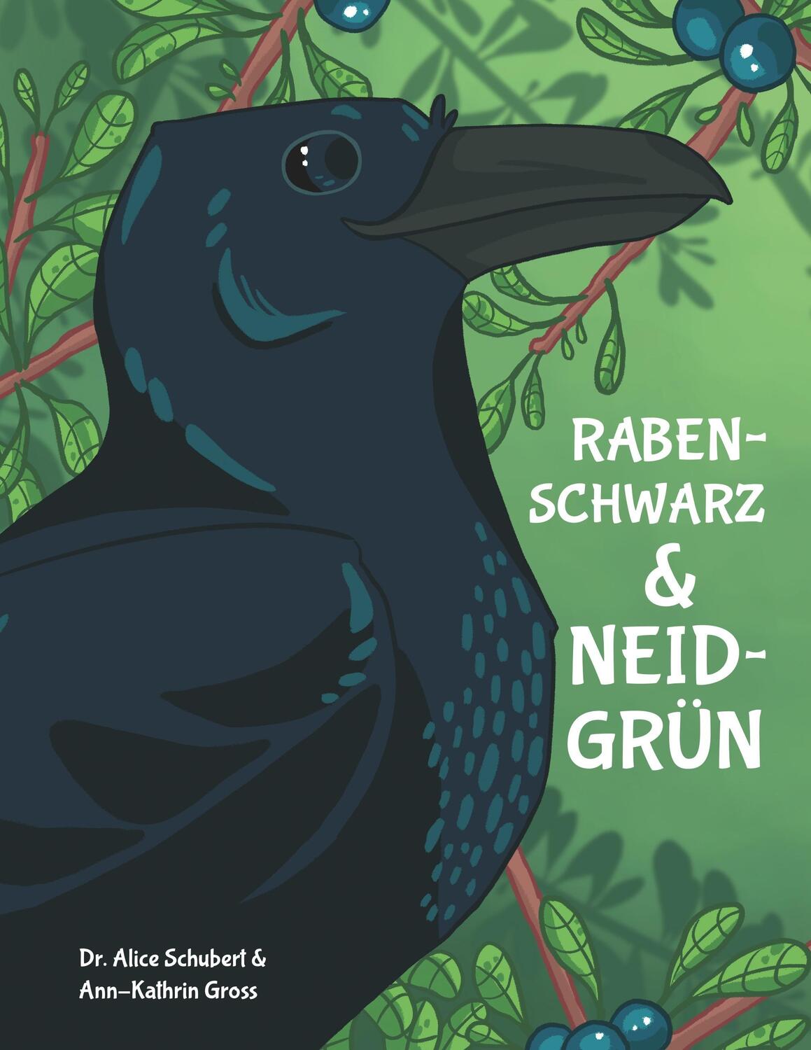 Cover: 9783746032436 | Rabenschwarz und neidgrün | Alice Schubert (u. a.) | Taschenbuch