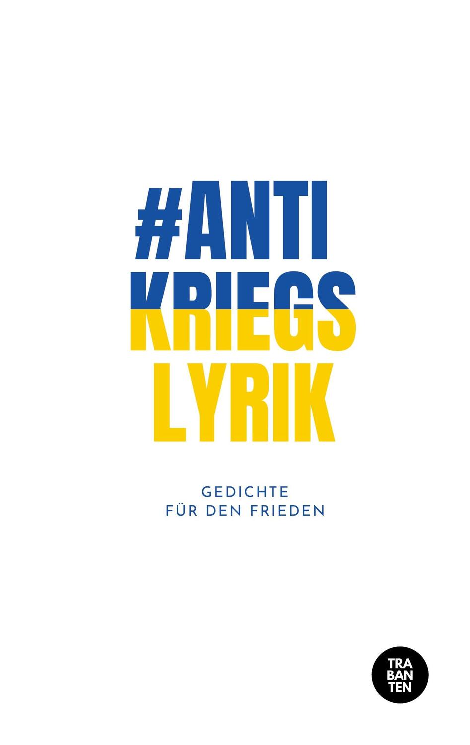 Cover: 9783986970062 | #Antikriegslyrik | Gedichte für den Frieden | Fabian Leonhard | Buch
