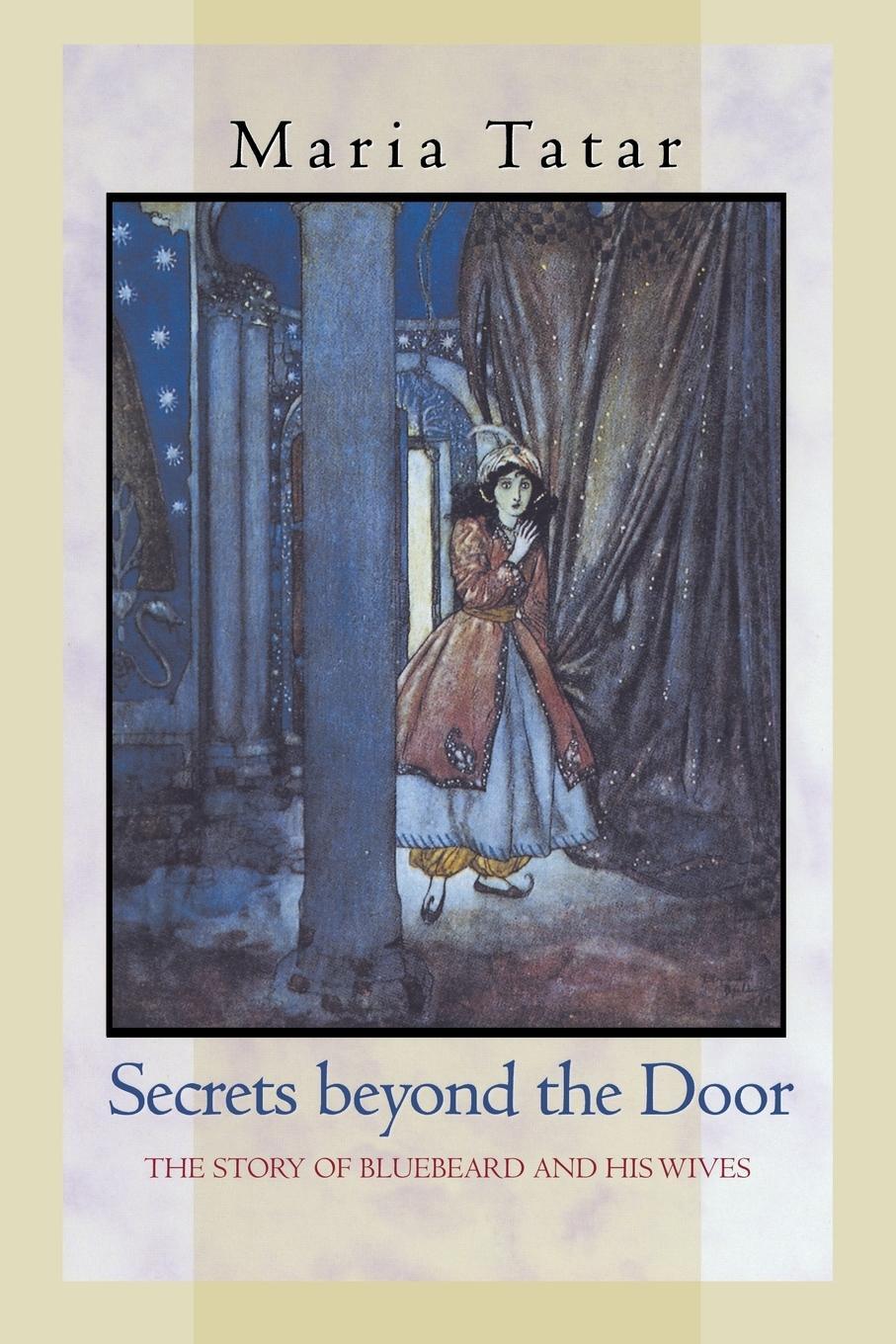 Cover: 9780691127835 | Secrets beyond the Door | The Story of Bluebeard and His Wives | Tatar