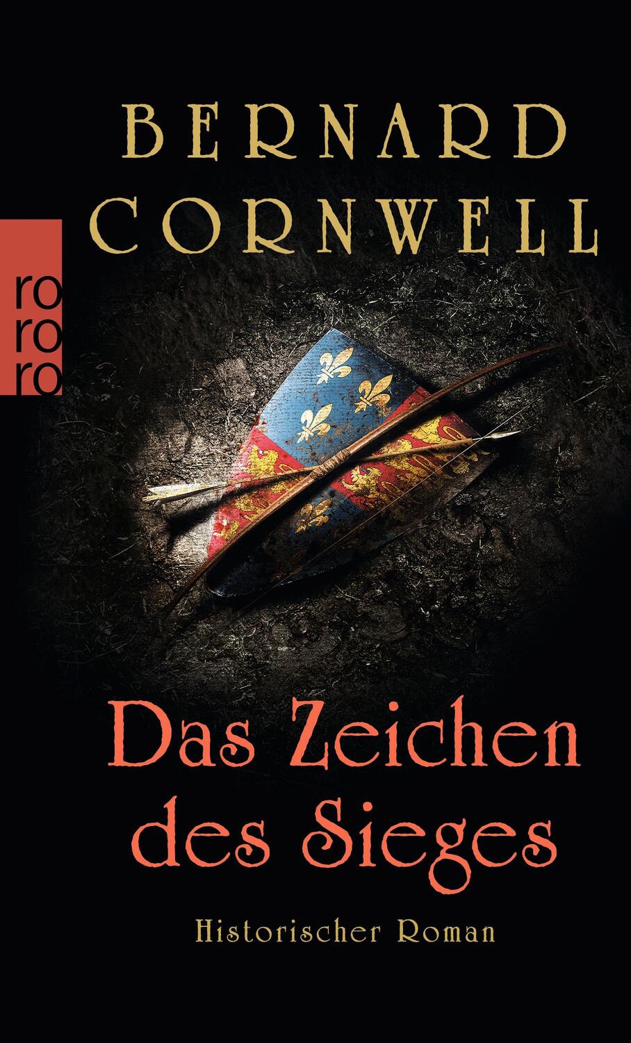 Cover: 9783499252556 | Das Zeichen des Sieges | Bernard Cornwell | Taschenbuch | Deutsch