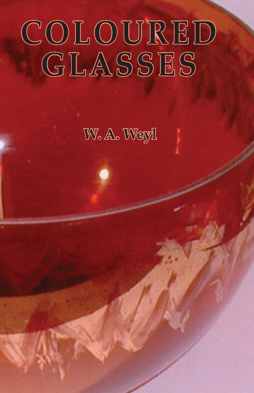 Cover: 9780900682919 | Coloured Glasses | W. A. Weyl | Taschenbuch | Englisch | 2023