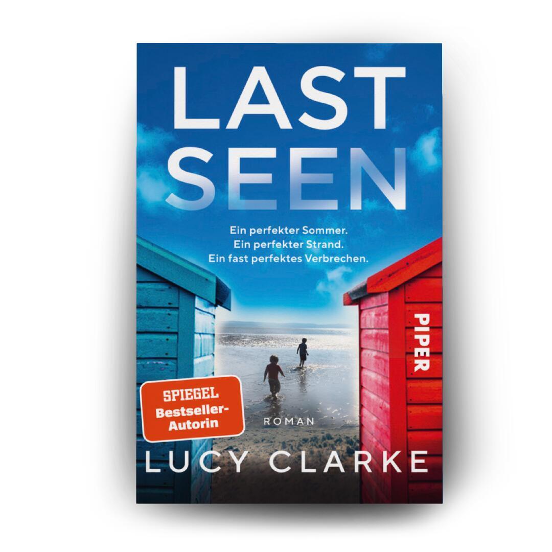 Bild: 9783492321594 | Last Seen | Lucy Clarke | Taschenbuch | 416 S. | Deutsch | 2024