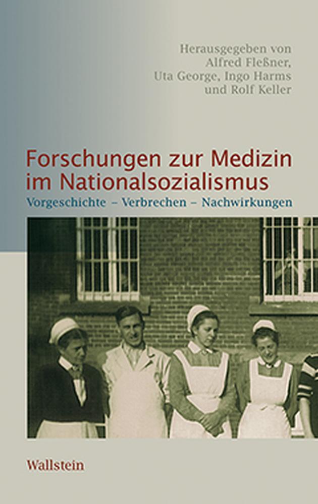 Cover: 9783835314078 | Forschungen zur Medizin im Nationalsozialismus | Fleßner (u. a.)