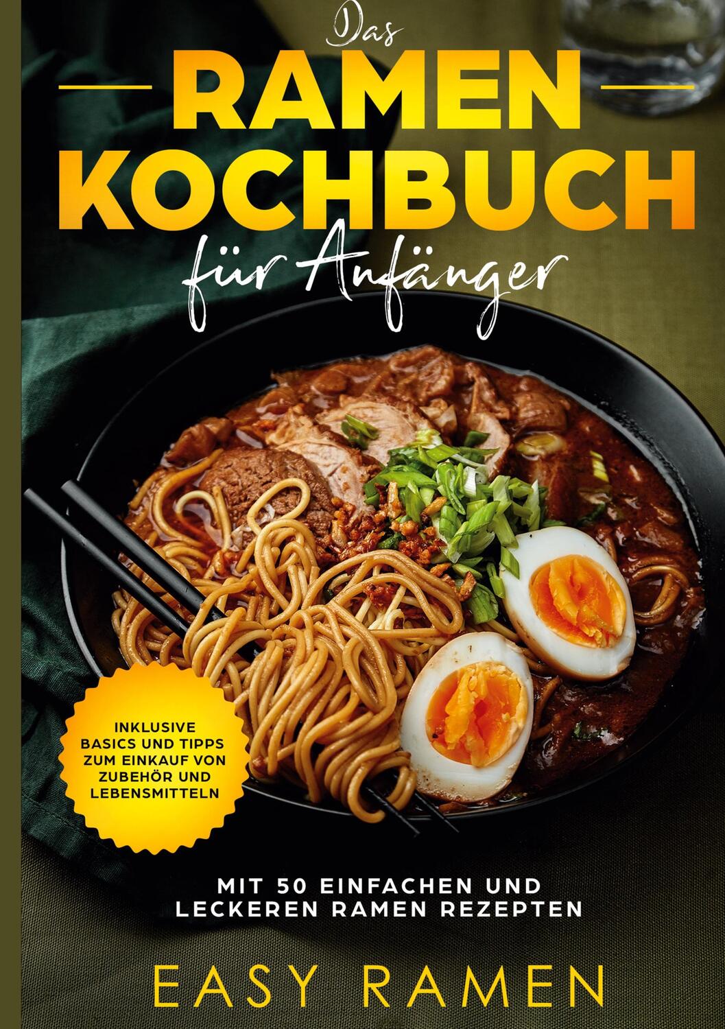 Cover: 9783755781547 | Das Ramen Kochbuch für Anfänger mit 50 einfachen und leckeren...
