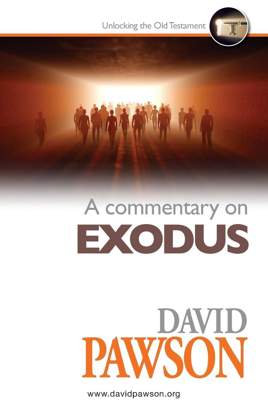 Cover: 9781911173854 | A Commentary on Exodus | David Pawson | Taschenbuch | Paperback | 2019