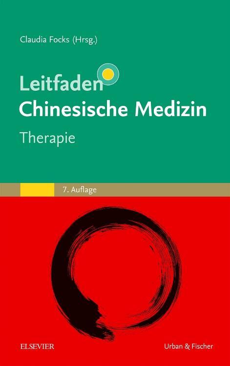 Cover: 9783437583551 | Leitfaden Chinesische Medizin - Therapie | Claudia Focks | Buch | 2018