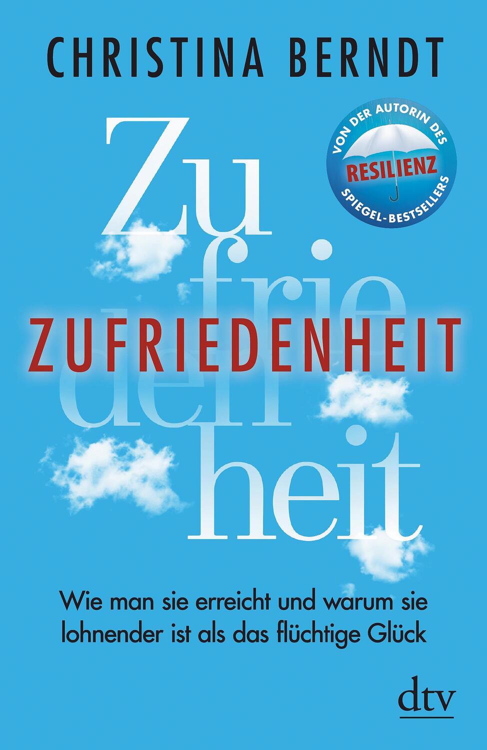 Cover: 9783423349291 | Zufriedenheit | Christina Berndt | Taschenbuch | Deutsch | 2017