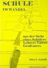 Cover: 9783842350427 | Schule im Wandel | Otto Schöffl | Taschenbuch | Paperback | 128 S.