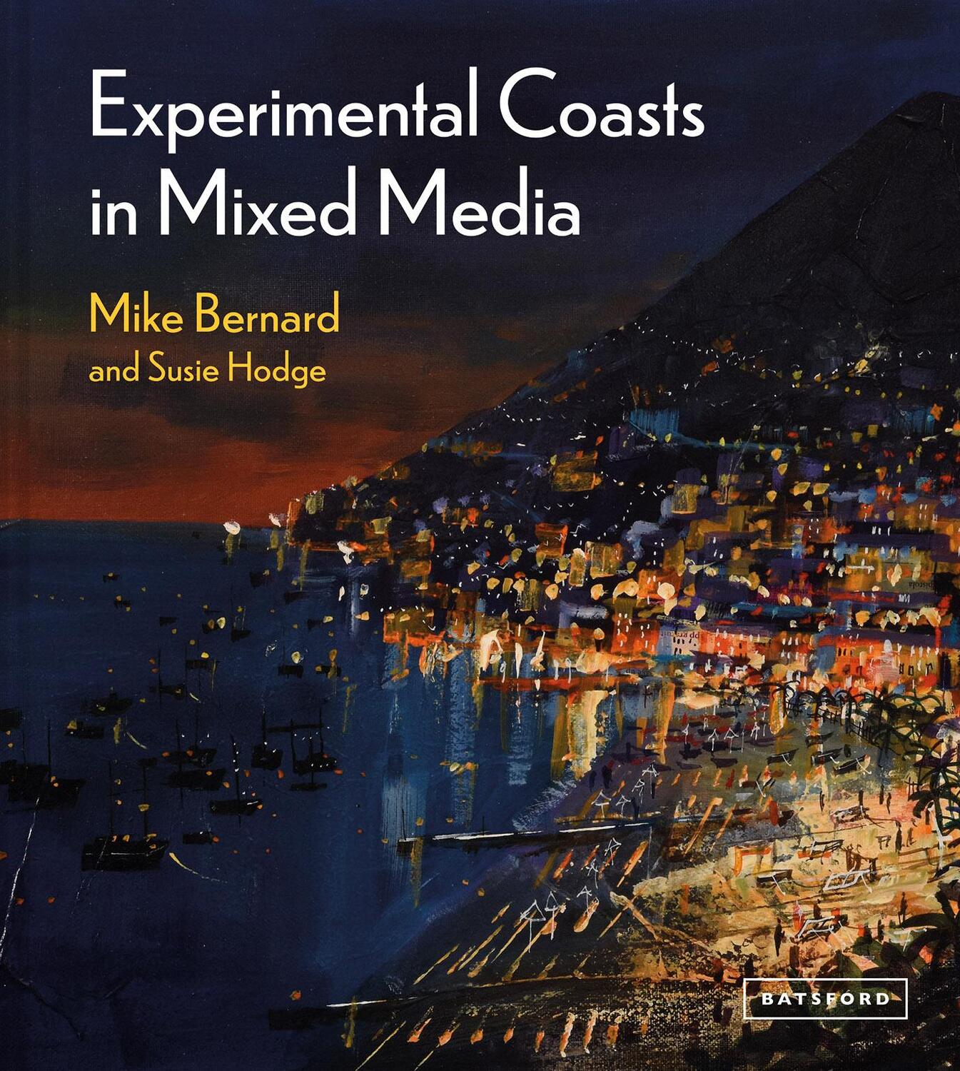 Cover: 9781849946612 | Experimental Coasts in Mixed Media | Mike Bernard (u. a.) | Buch