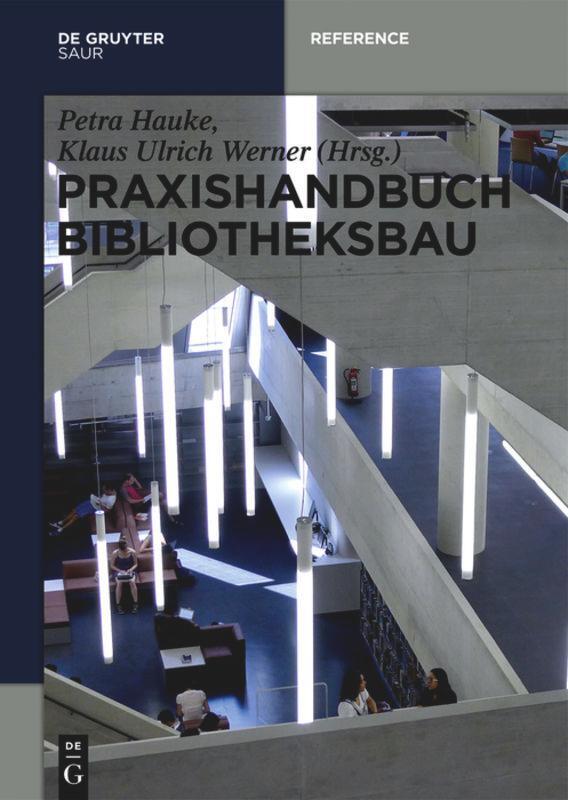 Cover: 9783110403138 | Praxishandbuch Bibliotheksbau | Planung ¿ Gestaltung ¿ Betrieb | Buch