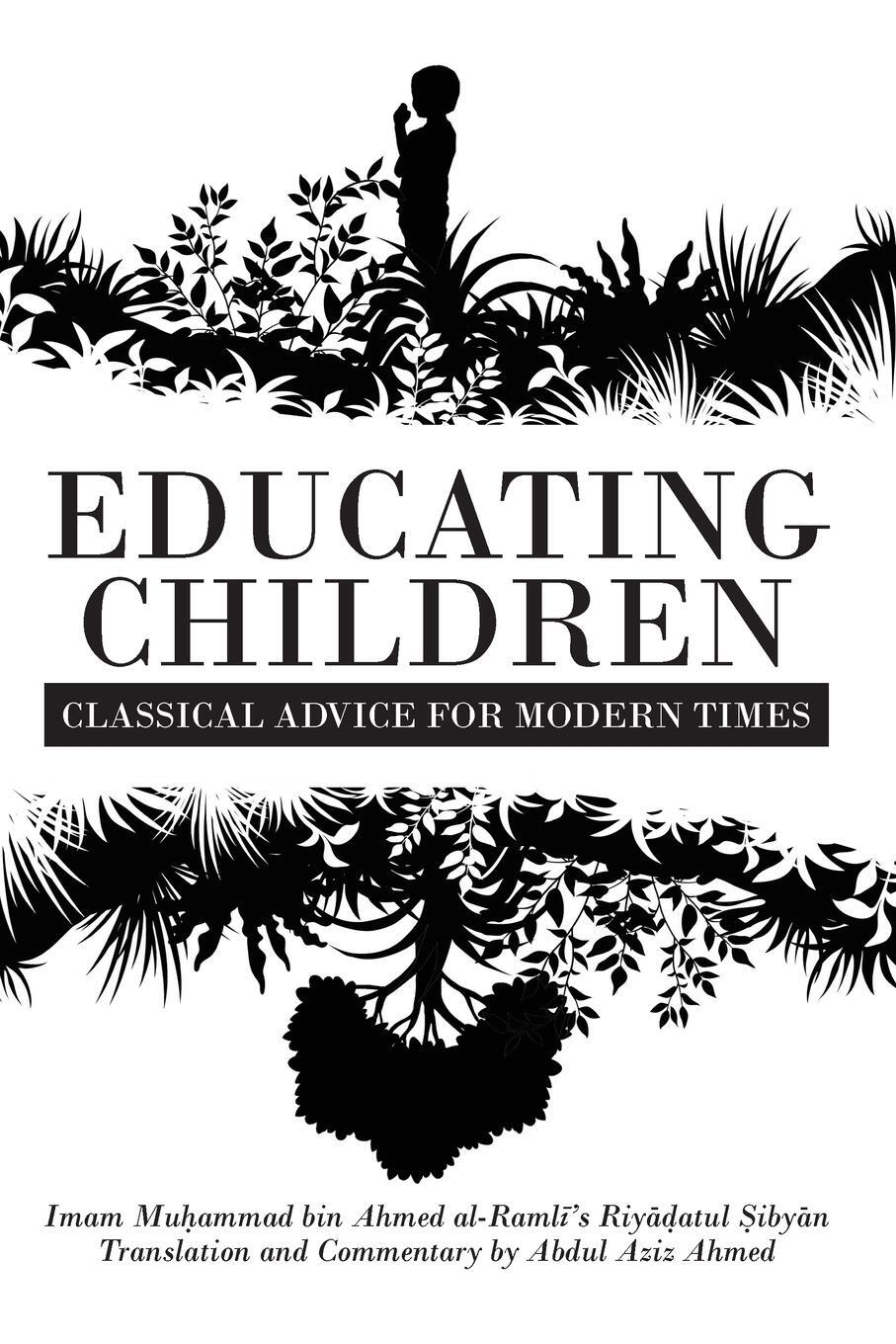 Cover: 9781915025890 | Educating Children | Abdul Aziz Ahmed | Taschenbuch | Paperback | 2023