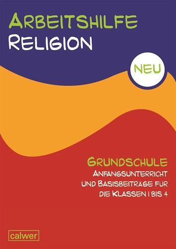 Cover: 9783766840745 | Arbeitshilfe Religion Grundschule NEU Anfangsunterricht und...