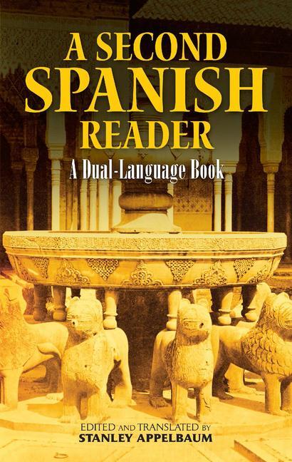 Cover: 9780486472355 | A Second Spanish Reader | A Dual-Language Book | Stanley Appelbaum