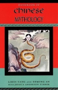 Cover: 9780195332636 | Handbook of Chinese Mythology | Lihui Yang (u. a.) | Taschenbuch