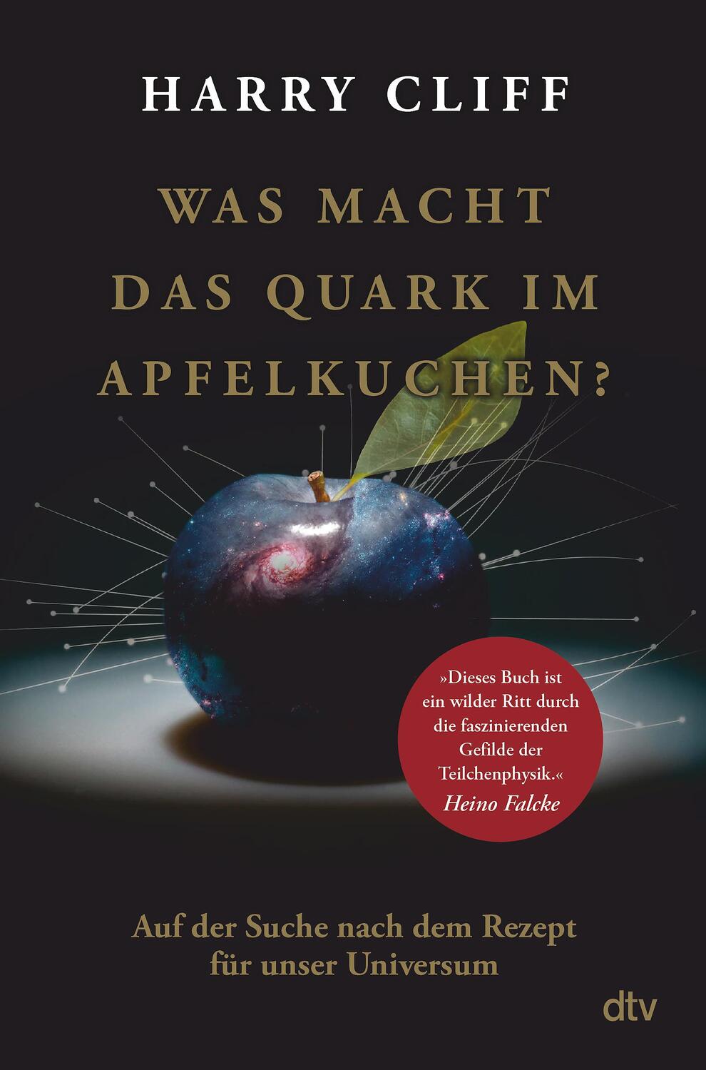 Cover: 9783423263269 | Was macht das Quark im Apfelkuchen? | Harry Cliff | Buch | Deutsch