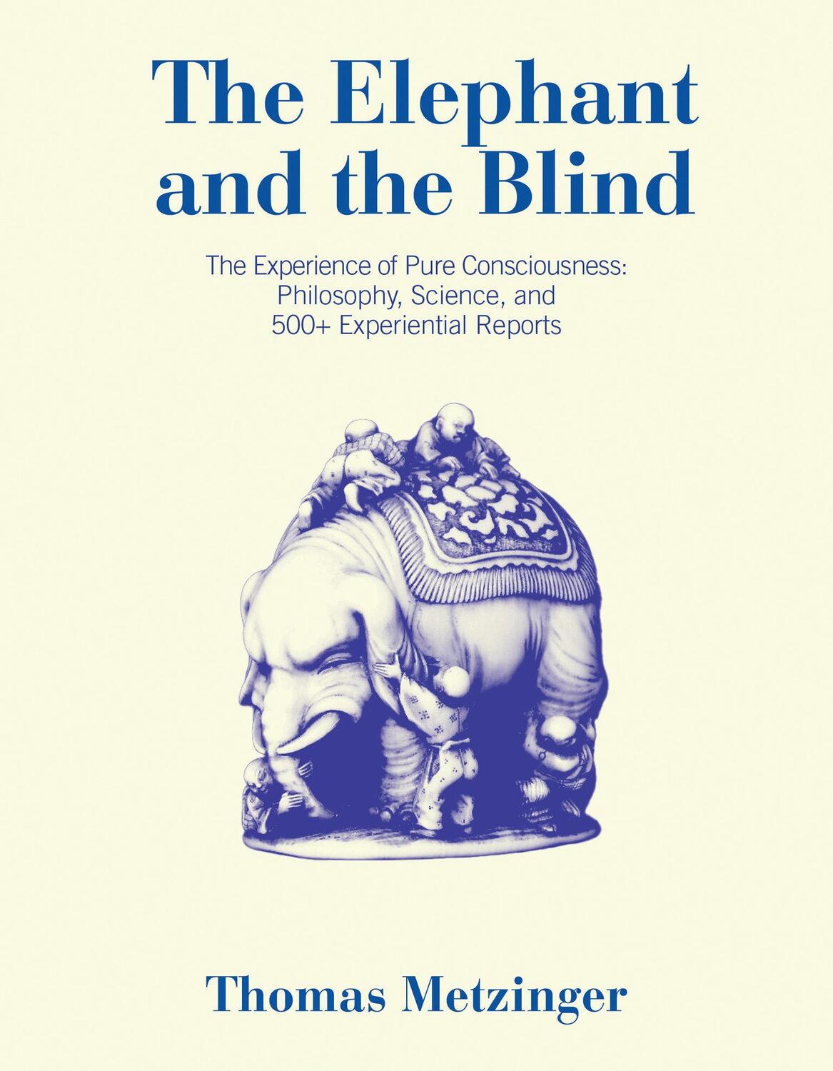 Cover: 9780262547109 | The Elephant and the Blind | Thomas Metzinger | Taschenbuch | Englisch