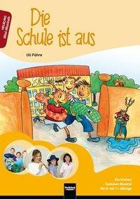 Cover: 9783850616768 | Die Schule ist aus | Uli Führe | Broschüre | 40 S. | Deutsch | 2011