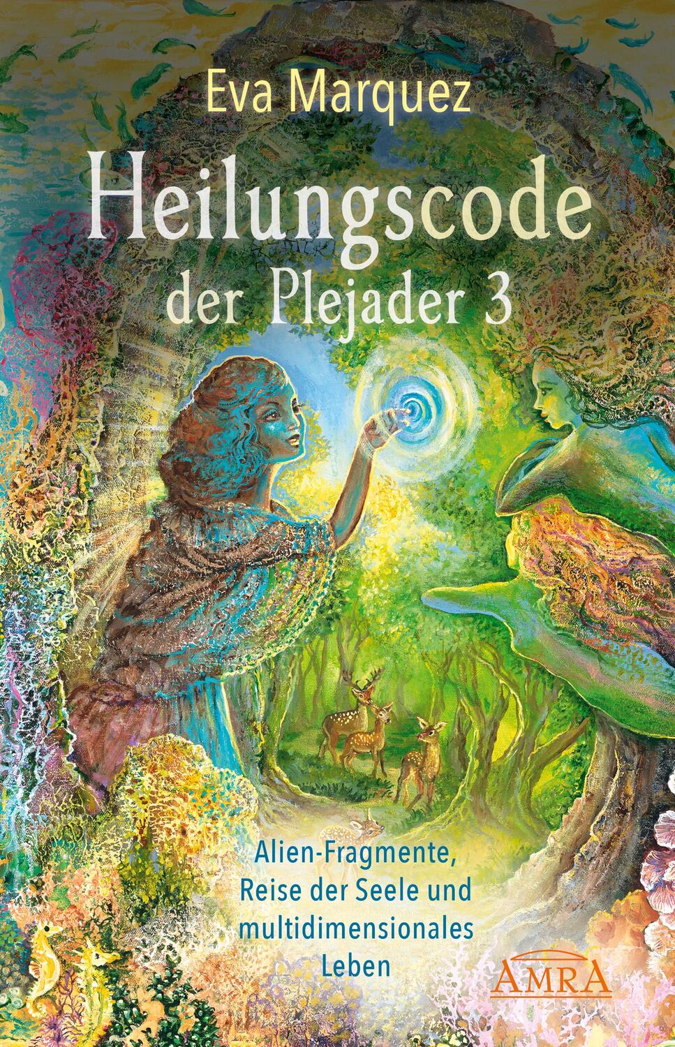 Cover: 9783954473908 | Heilungscode der Plejader Band 3 | Eva Marquez | Buch | Deutsch | 2021