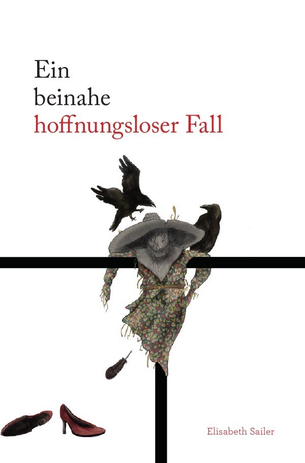 Cover: 9783753121406 | Ein beinahe hoffnungsloser Fall | Elisabeth Sailer | Taschenbuch