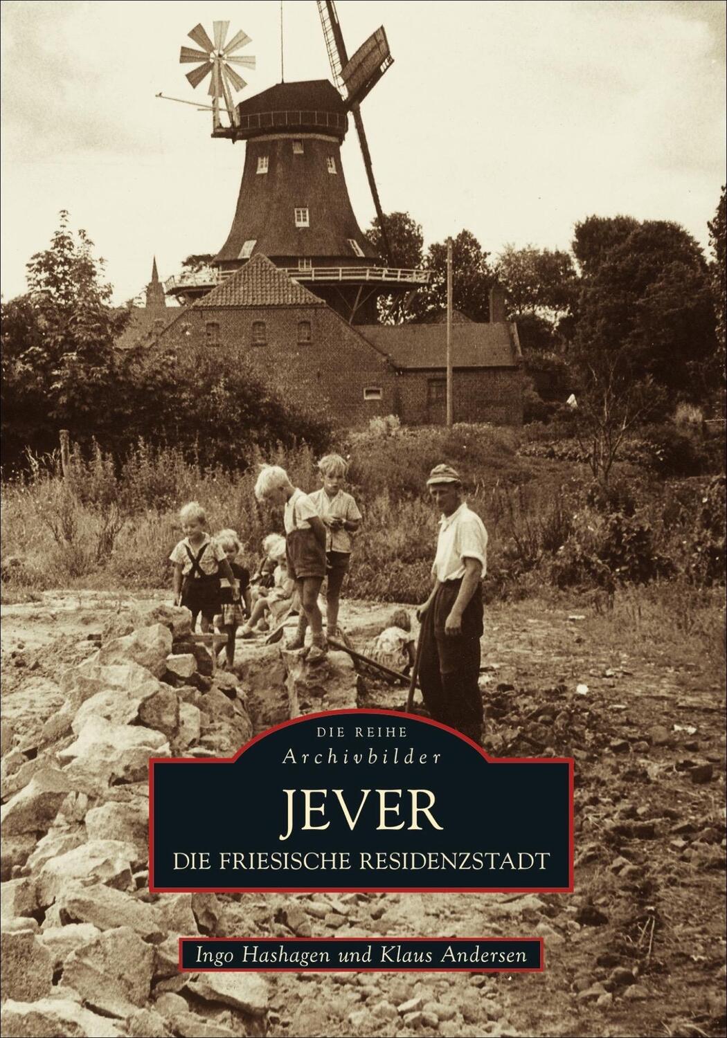 Cover: 9783866802247 | Die friesische Residenzstadt Jever | Ingo Hashagen | Taschenbuch