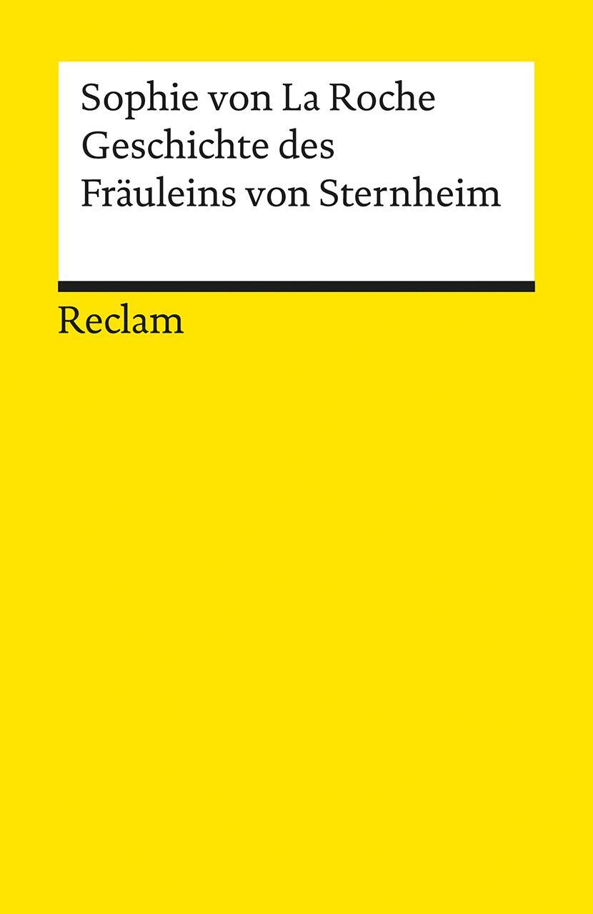 Cover: 9783150079348 | Geschichte des Fräuleins von Sternheim | Sophie von LaRoche | Buch