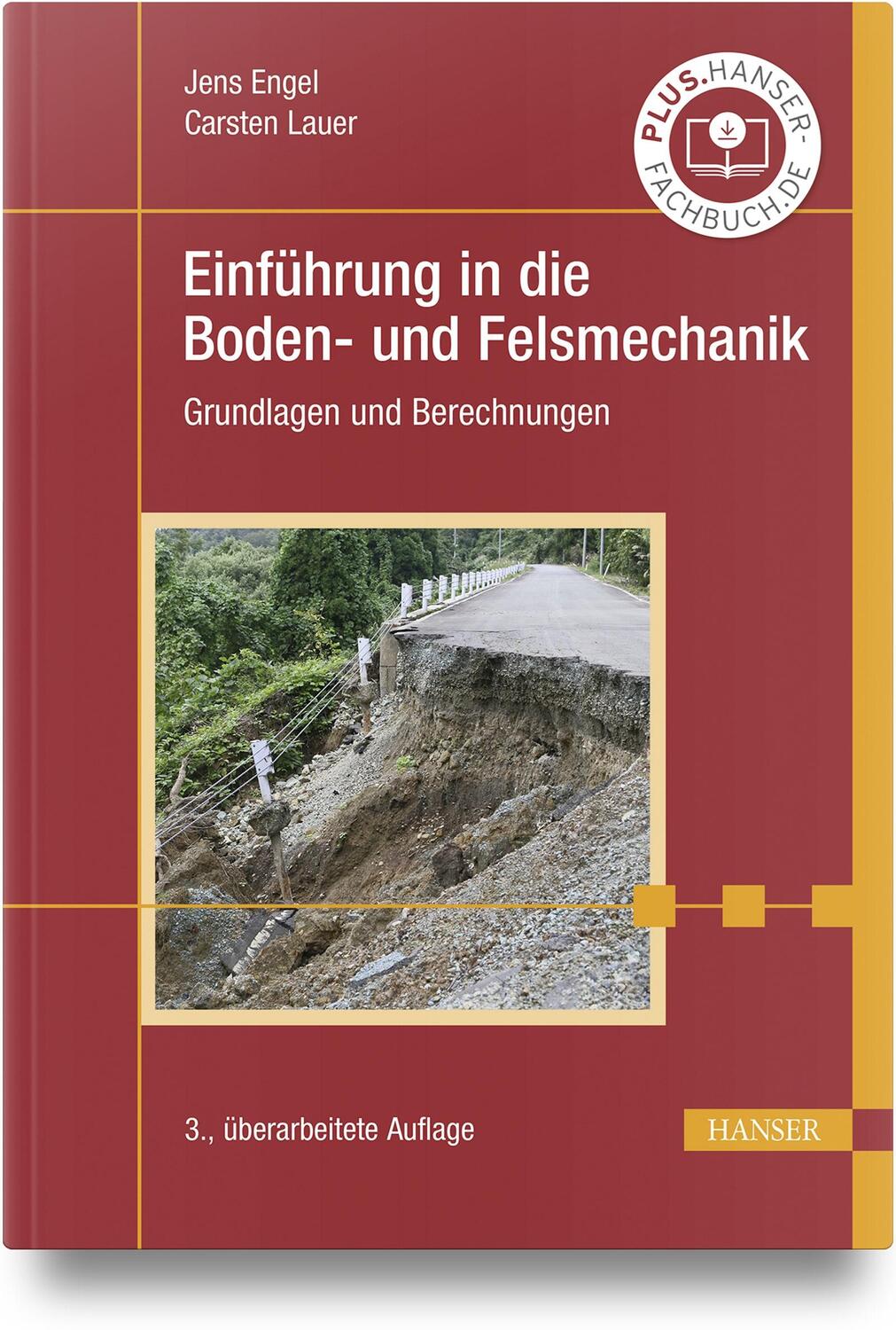 Cover: 9783446469419 | Einführung in die Boden- und Felsmechanik | Jens Engel (u. a.) | Buch