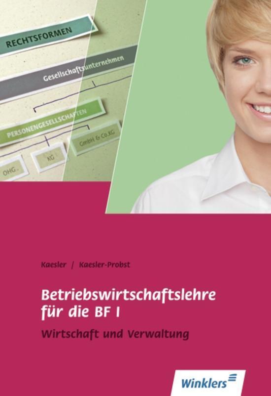 Cover: 9783804560260 | Betriebswirtschaftslehre für die BF I | Frauke Kaesler-Probst (u. a.)