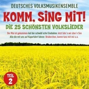 Cover: 4260312211068 | Komm,Sing Mit!-Die 25 Schönsten Volkslieder 2 | Volksmusikensemble