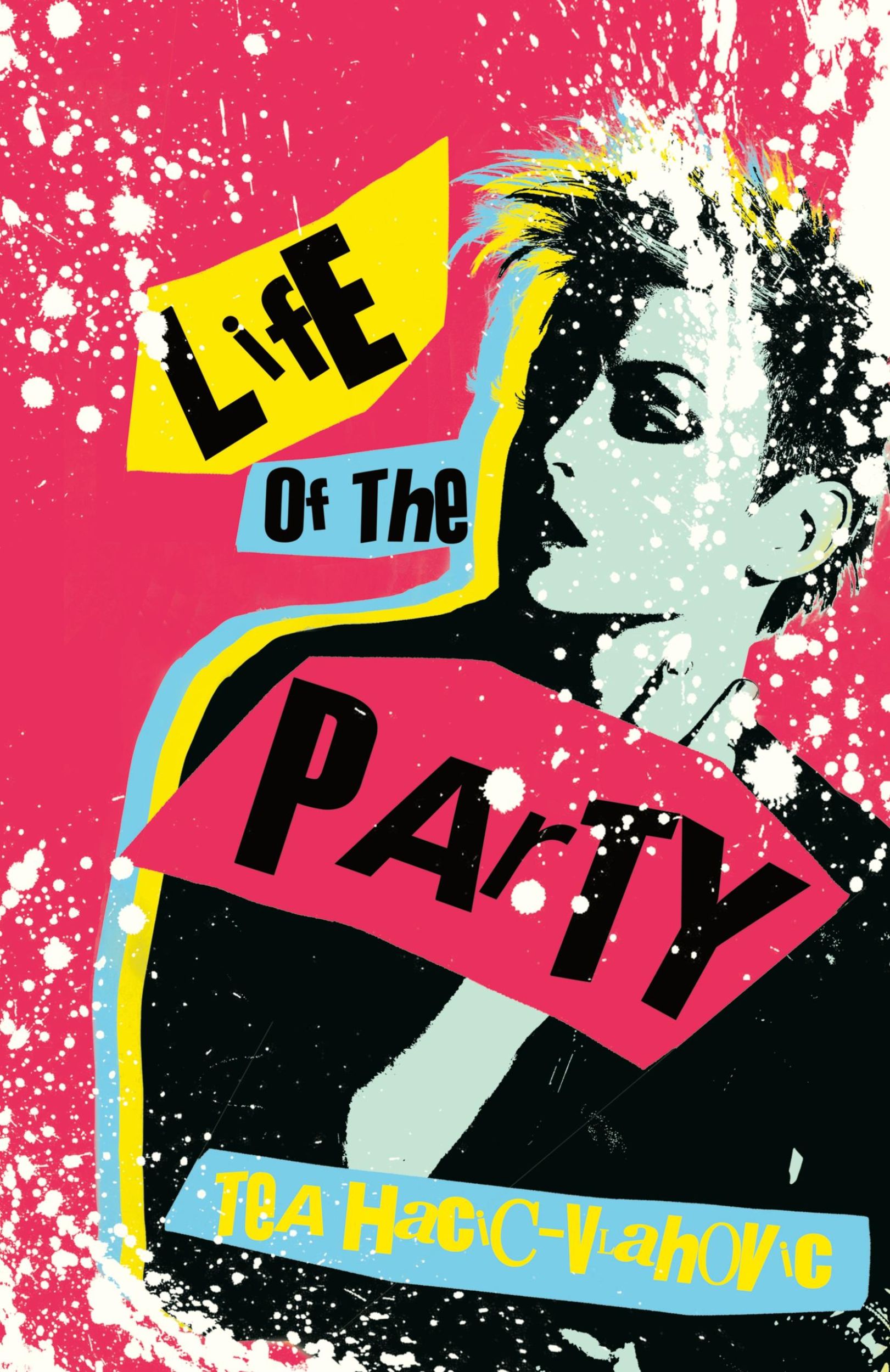 Cover: 9781944866624 | Life of the Party | Tea Hacic-Vlahovic | Buch | Englisch | 2020