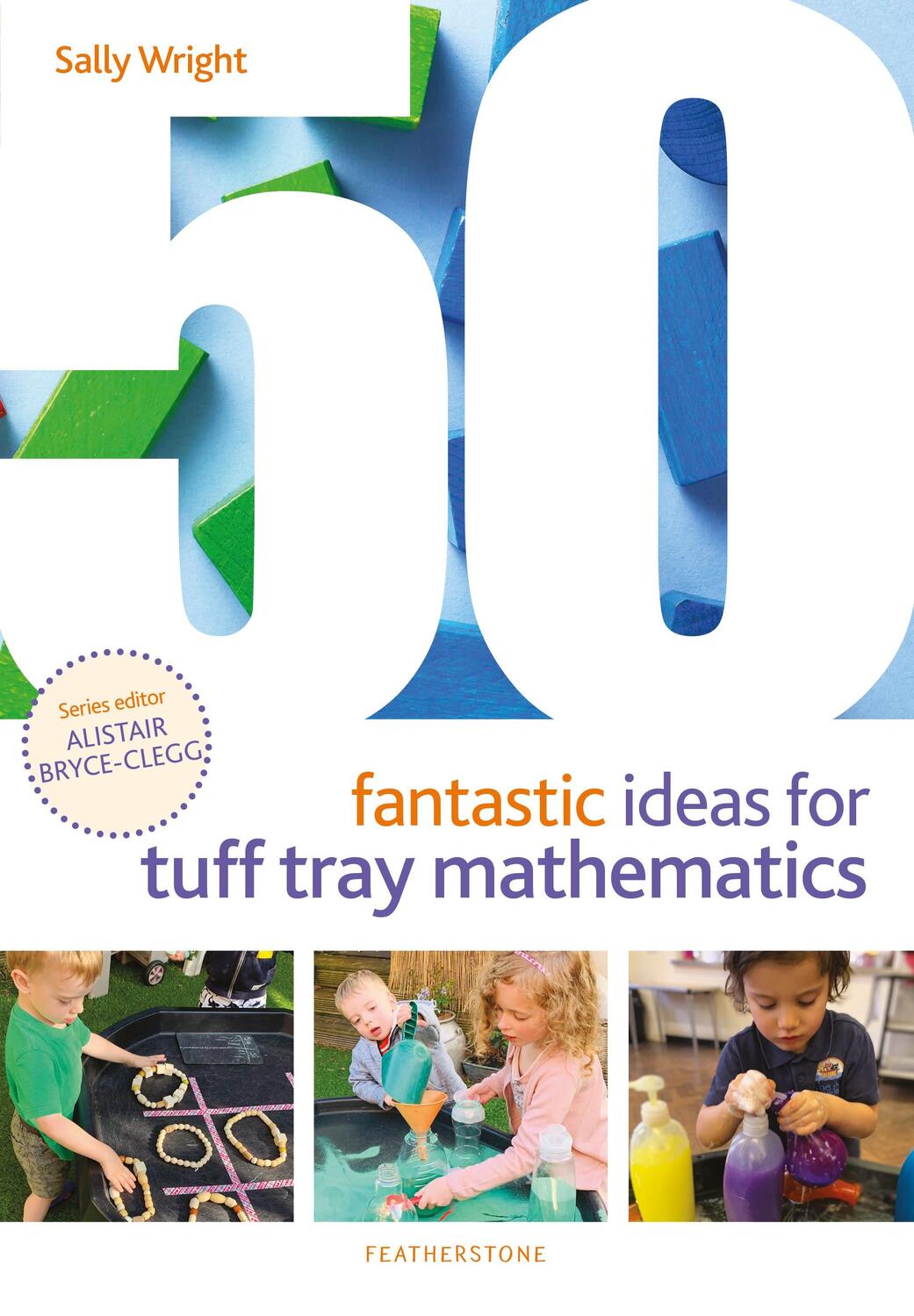 Cover: 9781472978356 | 50 Fantastic Ideas for Tuff Tray Mathematics | Sally Wright | Buch