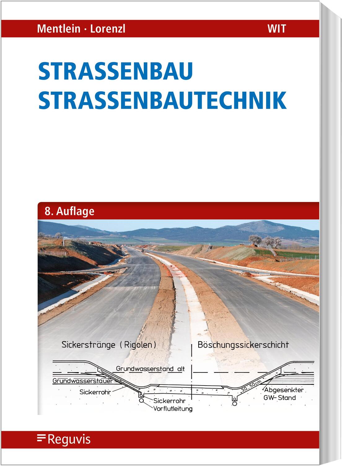 Cover: 9783846210512 | Straßenbau - Straßenbautechnik | Horst Mentlein (u. a.) | Taschenbuch