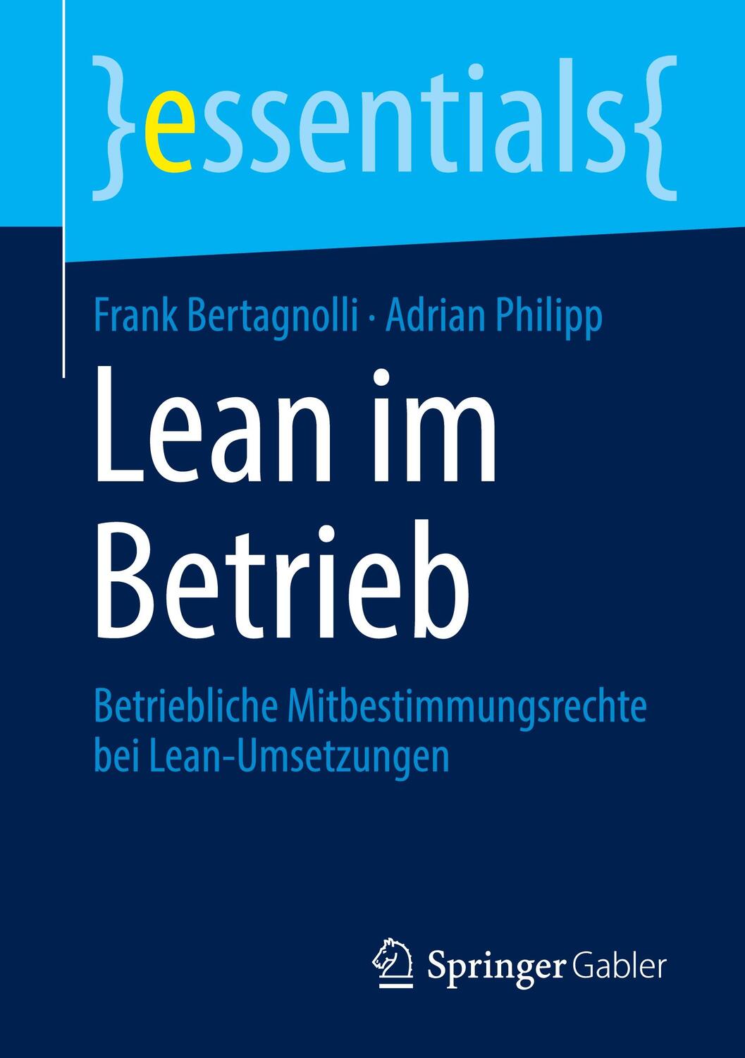 Cover: 9783658385613 | Lean im Betrieb | Frank Bertagnolli (u. a.) | Taschenbuch | 2022