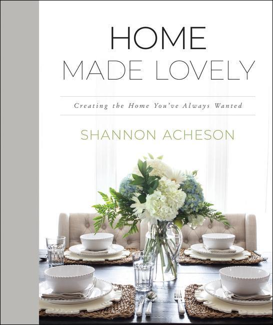 Cover: 9780764235375 | Home Made Lovely: Creating the Home You've Always Wanted | Acheson