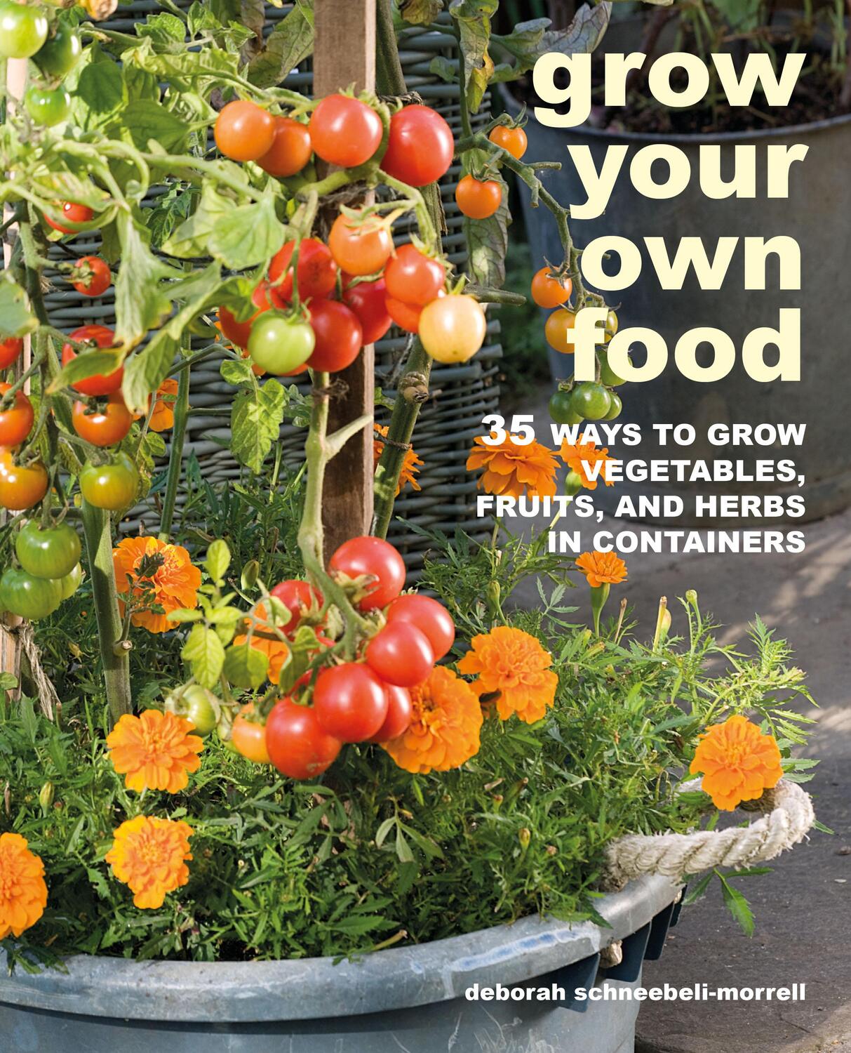Cover: 9781800650053 | Grow Your Own Food | Deborah Schneebeli-Morrell | Taschenbuch | 2021
