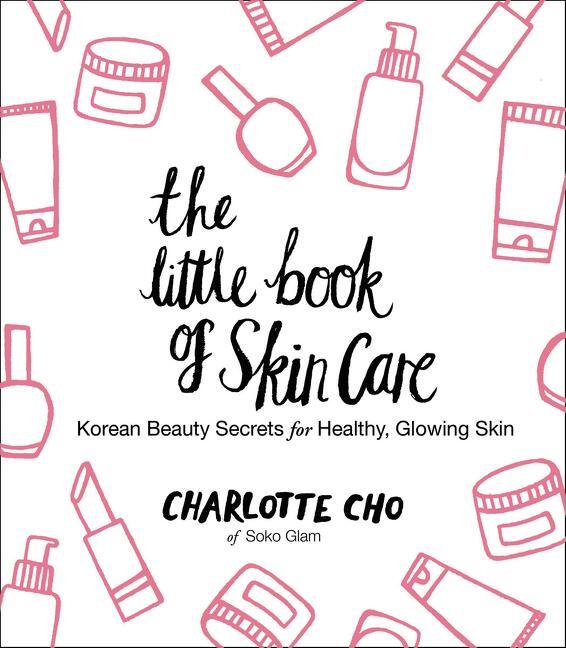 Cover: 9780062416384 | The Little Book of Skin Care | Charlotte Cho | Buch | Gebunden | 2015