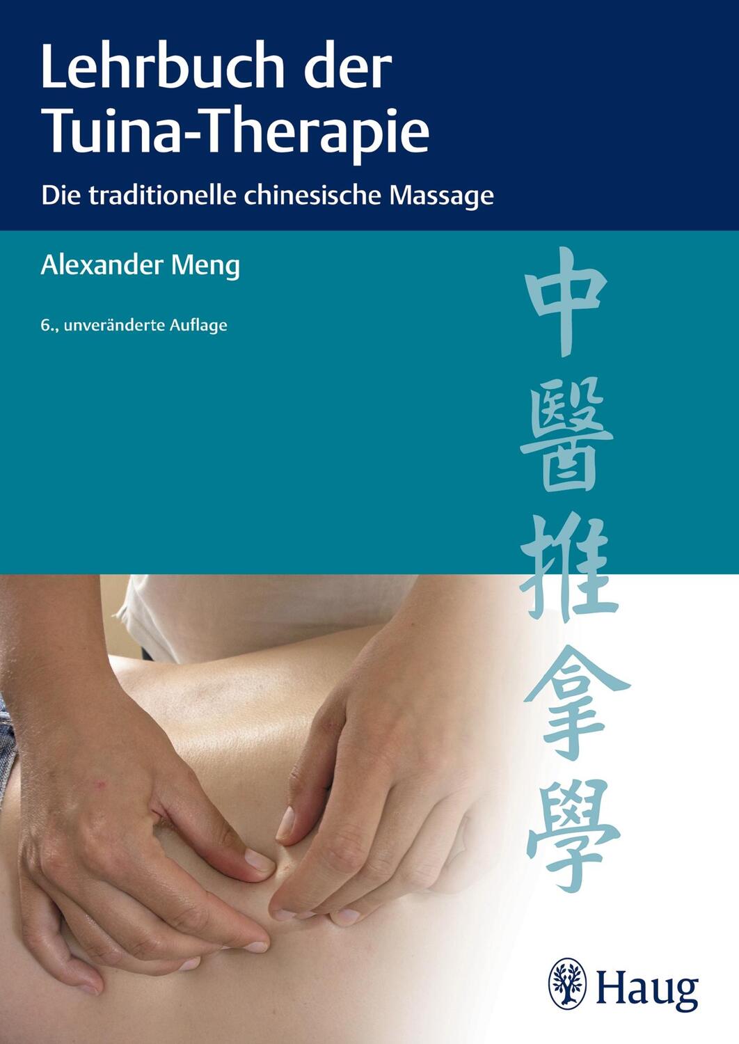 Cover: 9783830477778 | Lehrbuch der Tuina-Therapie | Die traditionelle chinesische Massage