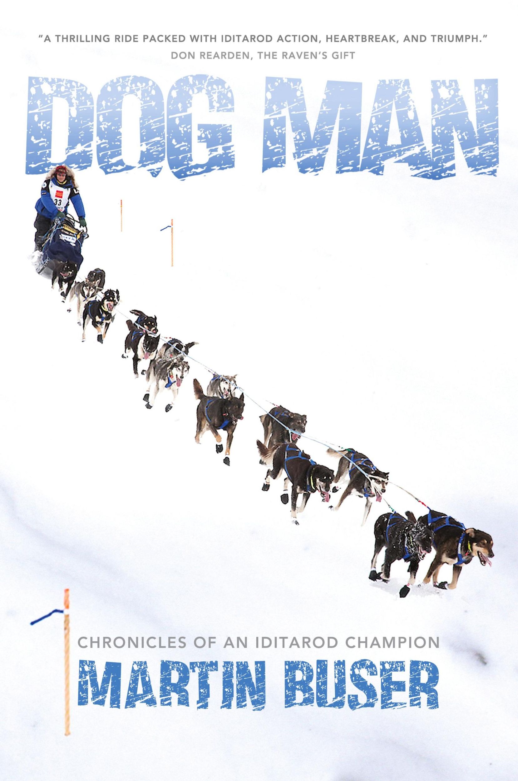 Cover: 9780990782636 | Dog Man | Chronicles of an Iditarod Champion | Martin Buser | Buch