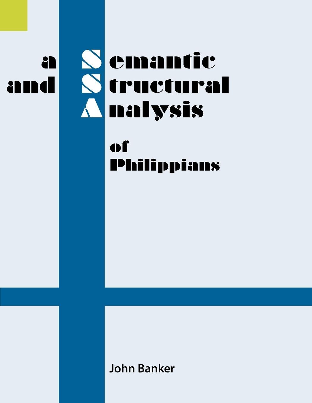 Cover: 9781556710209 | A Semantic and Structural Analysis of Philippians | John Banker | Buch