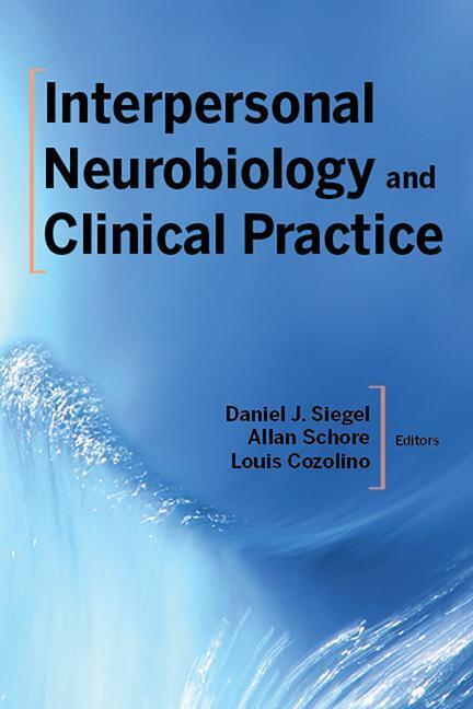 Cover: 9780393714579 | Interpersonal Neurobiology and Clinical Practice | Siegel (u. a.)