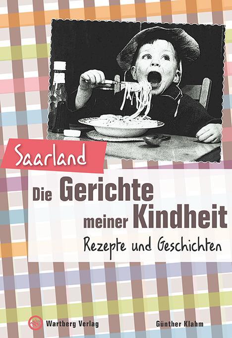 Cover: 9783831321988 | Saarland - Die Gerichte meiner Kindheit | Rezepte und Geschichten