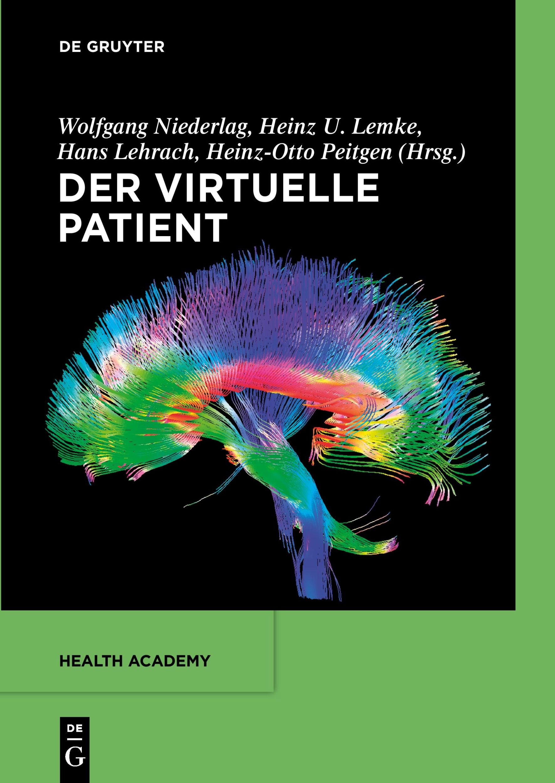 Cover: 9783110554342 | Der virtuelle Patient | Wolfgang Niederlag (u. a.) | Taschenbuch