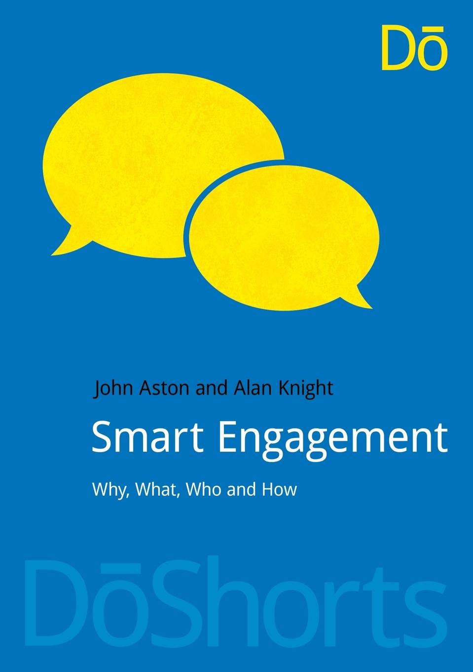 Cover: 9781910174180 | Smart Engagement | Why, What, Who and How | John Aston (u. a.) | Buch