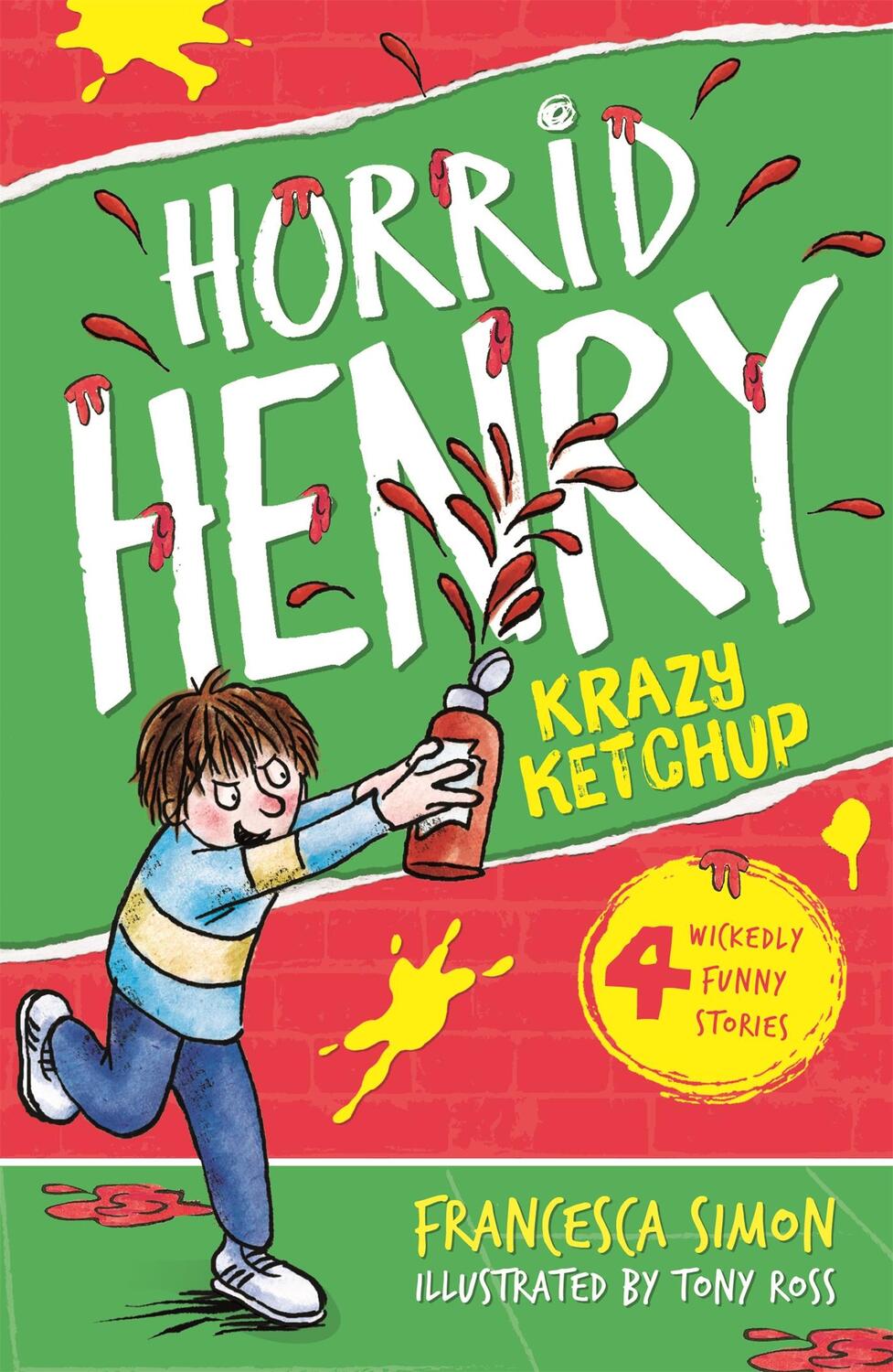 Cover: 9781444000177 | Krazy Ketchup | Book 23 | Francesca Simon | Taschenbuch | Horrid Henry