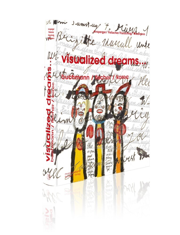 Cover: 9783701735525 | visualized dreams... | buchmann / fischer / korec | Ansperger (u. a.)