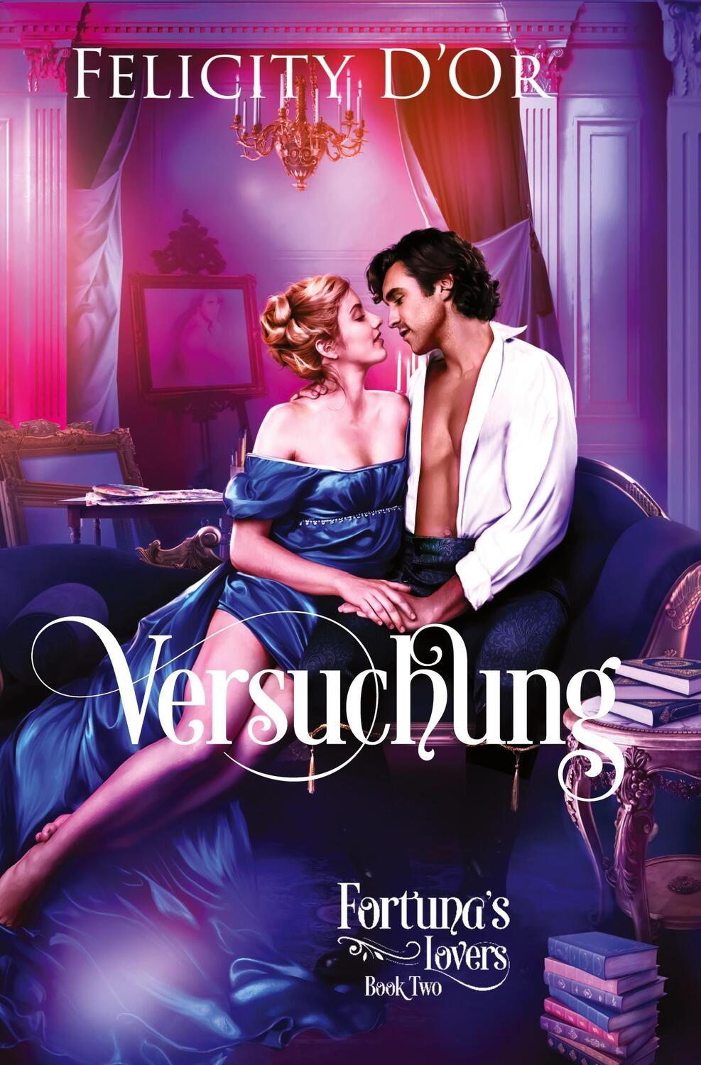 Cover: 9783757919573 | Fortuna's Lovers: Versuchung | Felicity D'Or | Taschenbuch | Paperback